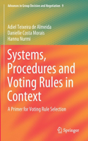 Systems, Procedures and Voting Rules in Context