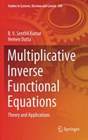 Multiplicative Inverse Functional Equations