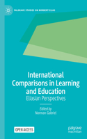 International Comparisons in Learning and Education