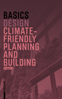 Basics Climate-Smart Design and Construction: (Basics)
