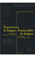 Trascrivere La Lingua- Transcribir La Lengua