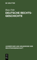 Deutsche Rechtsgeschichte