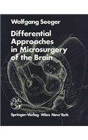 Differential Approaches in Microsurgery of the Brain