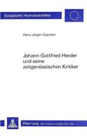 Johann Gottfried Herder und seine zeitgenoessischen Kritiker
