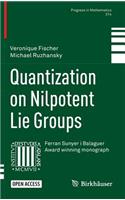 Quantization on Nilpotent Lie Groups