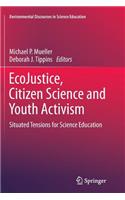 Ecojustice, Citizen Science and Youth Activism