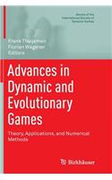 Advances in Dynamic and Evolutionary Games