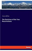 Doctrines of the Two Resurrections