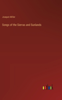 Songs of the Sierras and Sunlands