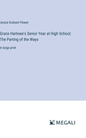 Grace Harlowe's Senior Year at High School; The Parting of the Ways