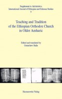 Teaching and Tradition of the Ethiopian Orthodox Church in Older Amharic