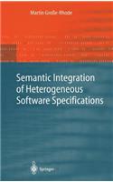 Semantic Integration of Heterogeneous Software Specifications
