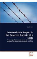 Extraterritorial Project in the Reserved Domain of a State