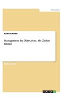 Management by Objectives. Mit Zielen führen