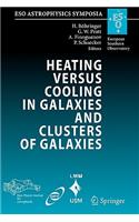 Heating Versus Cooling in Galaxies and Clusters of Galaxies