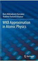 Wkb Approximation in Atomic Physics