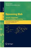 Reasoning Web - Semantic Technologies for Advanced Query Answering