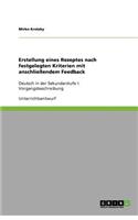 Erstellung eines Rezeptes nach festgelegten Kriterien mit anschließendem Feedback