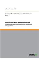 Qualifikation, Krise, Neupositionierung