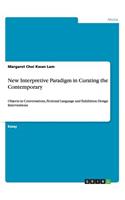 New Interpretive Paradigm in Curating the Contemporary