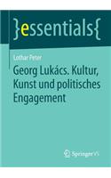Georg Lukács. Kultur, Kunst Und Politisches Engagement