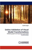 Online Validation of Visual Model Transformations