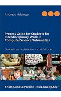 Process Guide for Students for Interdisciplinary Work in Computer Science/Informatics: Instructions Manual - Handbuch für Studierende