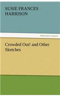 Crowded Out! and Other Sketches