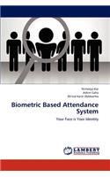 Biometric Based Attendance System