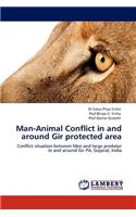 Man-Animal Conflict in and Around Gir Protected Area