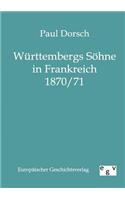 Württembergs Söhne in Frankreich 1870/71