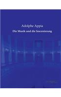 Die Musik und die Inscenierung
