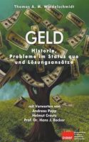 Geld: Historie, Probleme im Status quo und Losungsansatze