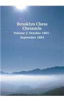 Brooklyn Chess Chronicle Volume 2. October 1883 - September 1884