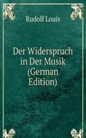 Der Widerspruch in Der Musik (German Edition)