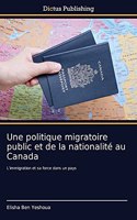 Une politique migratoire public et de la nationalité au Canada