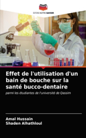Effet de l'utilisation d'un bain de bouche sur la santé bucco-dentaire