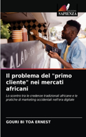 Il problema del primo cliente nei mercati africani