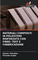 Materiali Compositi in Poliestere Rinforzato Con Fibre