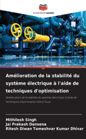 Amélioration de la stabilité du système électrique à l'aide de techniques d'optimisation