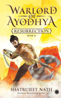 Warlord of Ayodhya: Resurrection