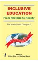 Inclusive Education (From Rhetoric To Reality)