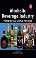 Alcholic Beverage Indusry: Perspectives And Policies