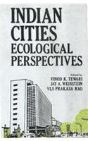 Indian Cities : Ecological Perspectives