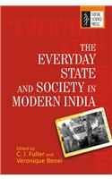 Everyday State And Society In Modern India, The