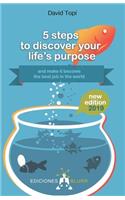 5 steps to discovering your life's purpose - 2019