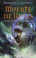 Muerte de Reyes (VI)