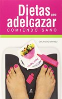 Dietas para adelgazar comiendo sano
