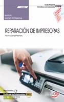 Manual. Reparacion de impresoras (UF0865). Certificados de profesionalidad. Montaje y reparacion de sistemas microinformaticos (IFCT0309)