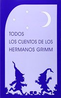 Todos Los Cuentos de Los Hermanos Grimm